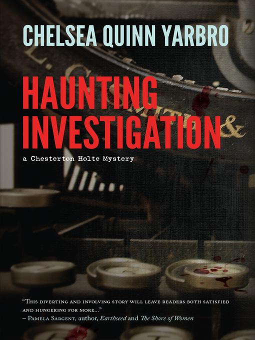 Title details for Haunting Investigation by Chelsea Quinn Yarbro - Available